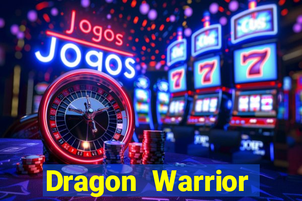 Dragon Warrior legend champion dinheiro infinito dragon warriors champions